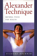 Cover of Alexander Technique: Natural Poise For Health by Richard Brennan