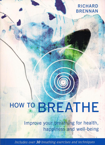 How to Breathe book by Richard Brennan 2017